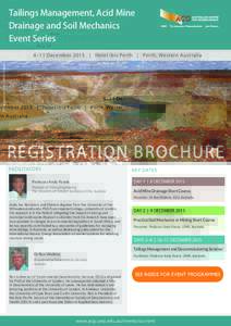 Tailings Management, Acid Mine Drainage and Soil Mechanics Event Series Photograph courtesy MWH Global  8–11 December 2015 | Hotel ibis Perth | Perth, Western Australia