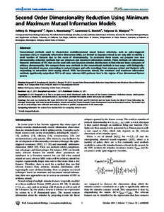 Second Order Dimensionality Reduction Using Minimum and Maximum Mutual Information Models Jeffrey D. Fitzgerald1,2, Ryan J. Rowekamp1,2, Lawrence C. Sincich3, Tatyana O. Sharpee1,2* 1 Computational Neurobiology Laborator