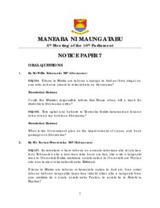 MANEABA NI MAUNGATABU 5th Meeting of the 10th Parliament NOTICE PAPER 7 ORAL QUESTIONS 1.