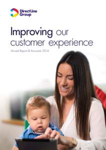 Improving our customer experience Annual Report & Accounts 2014 Improving our customer experience