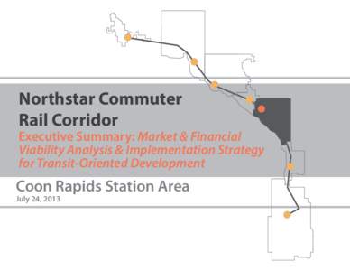 Northstar Commuter Rail Corridor TOD Strategy Report 8-5x11_Coon Rapids.indd