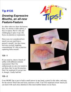 Tip #135 Drawing Expressive Mouths, an all-new Feature-Feature So often when we draw the human face, we choose a safer option, a