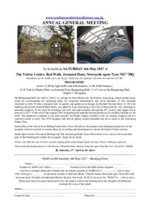 www.northernarchitecturalhistory.org.uk  ANNUAL GENERAL MEETING To be held on SATURDAY 6th May 2017 at The Visitor Centre, Red Walk, Jesmond Dene, Newcastle upon Tyne NE7 7BQ