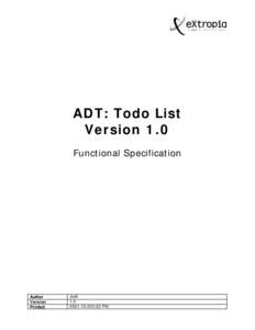 ADT: Todo List Version 1.0 Functional Specification Author Version