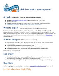 LEG 1—Chili Bar TO Camp Lotus Arrival—Please arrive at 7:30 am at Camp Lotus at Hogan’s campsite. • • • •