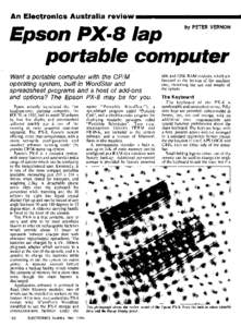 An Electronics Australia review by PETER VERNON Epson PX-8 lap portable computer Want a portable computer with the CP/M