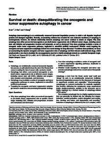Survival or death: disequilibrating the oncogenic and tumor suppressive autophagy in cancer