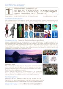 Conference program International Conference on 3D Body Scanning Technologies Lugano, Switzerland, 19-20 October 2010 Organized by