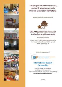 Tracking of NRHM Funds (JSY, Untied & Maintenance) in Mysore District of Karnataka Report of a study undertaken by  GRAAM (Grassroots Research