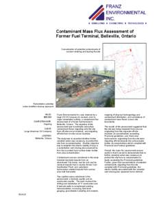 Contaminant Mass Flux Assessment of Former Fuel Terminal, Belleville, Ontario Concentration of potential contaminants of concern entering and leaving the site  Remediation activities