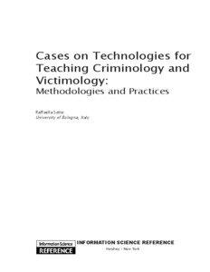 Cases on Technologies for Teaching Criminology and Victimology: