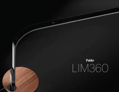 LIM360  LIM360 DESCRIPTION LIM360 is an inspiringly simple and intelligently functional task lamp. Combining seamless