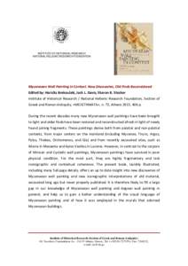 INSTITUTE OF HISTORICAL RESEARCH NATIONAL HELLENIC RESEARCH FOUNDATION Mycenaean Wall Painting in Context. New Discoveries, Old Finds Reconsidered Edited by: Hariclia Brekoulaki, Jack L. Davis, Sharon R. Stocker Institut