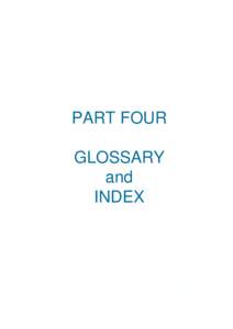 PART FOUR GLOSSARY and INDEX  Part Four