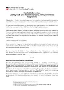 Free Public Screenings  Jockey Club Cine Academy (JCCA) Joint Universities Programme 7 March, 2012