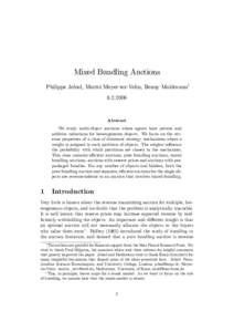 Mixed Bundling Auctions Philippe Jehiel, Moritz Meyer-ter-Vehn, Benny MoldovanuAbstract We study multi-object auctions where agents have private and