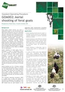 Standard Operating Procedure  GOA002: Aerial shooting of feral goats Prepared by Trudy Sharp, Invasive Animals CRC
