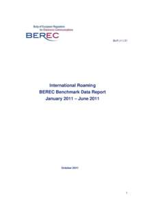 BoRInternational Roaming BEREC Benchmark Data Report January 2011 – June 2011