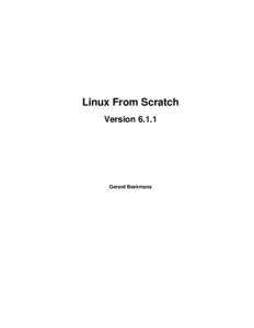 Linux From Scratch VersionGerard Beekmans  Linux From Scratch: Version 6.1.1