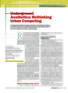 URBAN COMPUTING  Underground Aesthetics: Rethinking Urban Computing An ethnographic study and a design proposal for a situated music-exchange