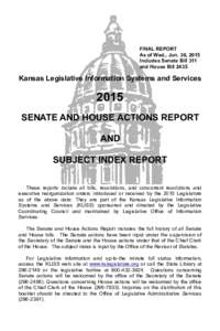 FINAL REPORT As of Wed., Jun. 30, 2015 Includes Senate Bill 311 and House BillKansas Legislative Information Systems and Services