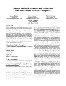 Towards Practical Biometric Key Generation with Randomized Biometric Templates ∗ Lucas Ballard Google, Inc.