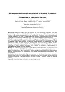 A Comparative Genomics Approach to Monitor Proteomic Differences of Halophilic Bacteria Busra AYDIN1, Beste CALIMLIOGLU1,2, Kazim Yalcin ARGA1 1  2