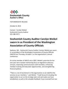 Snohomish County Auditor’s Office FOR IMMEDIATE RELEASE October 8, 2014 Contact: Carolyn Weikel Snohomish County Auditor