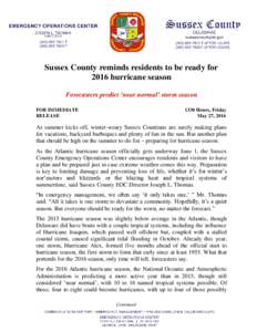 Sussex County reminds residents to be ready for 2016 hurricane season Forecasters predict ‘near normal’ storm season FOR IMMEDIATE RELEASE