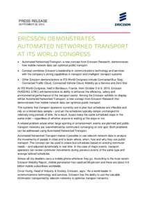 PRESS RELEASE SEPTEMBER 30, 2015 Ericsson demonstrates Automated Networked Transport at ITS World Congress