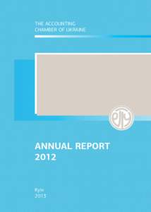 THE ACCOUNTING CHAMBER OF UKRAINE ANNUAL REPORT 2012