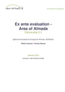 Ex ante evaluation Area of Almada Deliverable 6.2 Agência Municipal de Energia de Almada, AGENEAL Pedro Gomes • Carlos Sousa  January 2016