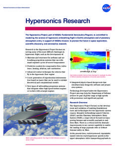 National Aeronautics and Space Administration  Hypersonics Research The Hypersonics Project, part of NASA’s Fundamental Aeronautics Program, is committed to
