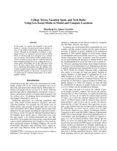 College Towns, Vacation Spots, and Tech Hubs: Using Geo-Social Media to Model and Compare Locations Hancheng Ge, James Caverlee Department of Computer Science and Engineering Texas A&M University, USA, 77840