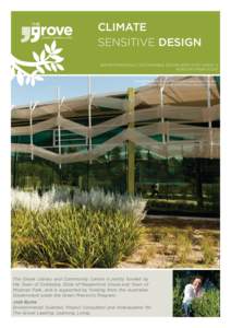 CLIMATE SENSITIVE DESIGN Environmentally sustainable design (ESD) fact sheet 3 VERSION 1/MARCHThe Grove  Library and Community Centre is jointly funded by