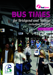 Cymru  BUS TIMES for Bridgend and Valleys including Maesteg from 5 April 2015