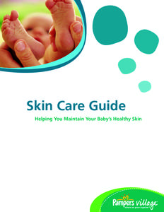Skin Care Guide Helping You Maintain Your Baby’s Healthy Skin Skin Care Guide  1