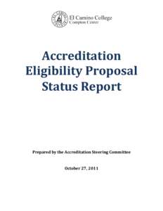 Accreditation Eligibility Proposal Status Report Prepared by the Accreditation Steering Committee
