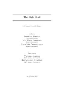 The Holy Grail  SAC Summer School 2014 Project Authors: