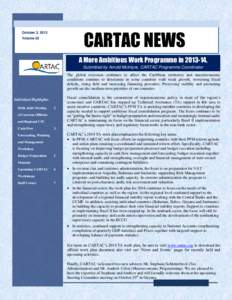 CARTAC NEWS  October 2, 2013 Volume 25  A More Ambitious Work Programme in,