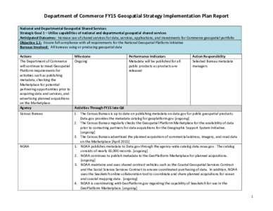 Department of Commerce FY15 Geospatial Strategy Implementation Plan Report National and Departmental Geospatial Shared Services Strategic Goal 1 – Utilize capabilities of national and departmental geospatial shared ser