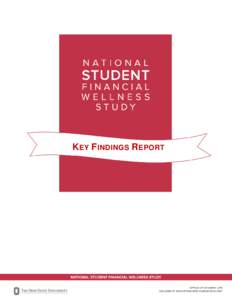 KEY FINDINGS REPORT  1 EXECUTIVE SUMMARY The National Student Financial Wellness Study (NSFWS) is a national survey of college
