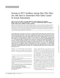 MAJOR ARTICLE  Increase in HCV Incidence among Men Who Have Sex with Men in Amsterdam Most Likely Caused by Sexual Transmission Thijs J. W. van de Laar,1 Akke K. van der Bij,1 Maria Prins,1,3 Sylvia M. Bruisten,1,3 Kees 