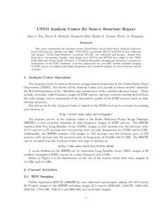 USNO Analysis Center for Source Structure Report Alan L. Fey, David A. Boboltz, Roopesh Ojha, Ralph A. Gaume, Kerry A. Kingham Abstract This report summarizes the activities of the United States Naval Observatory Analysi