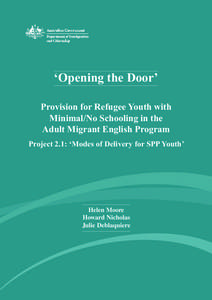‘Opening the Door’ Provision for Refugee Youth with Minimal/No Schooling in the Adult Migrant English Program Project 2.1: ‘Modes of Delivery for SPP Youth’