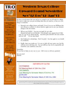 Western Texas College Upward Bound Newsletter Nov’12/Dec’12/Jan’13 Rachael Wilson Director