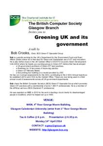 The British Computer Society Glasgow Branch Invites you to Greening UK and its government