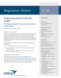 Regulatory Notice	  12-29 Communications With the Public