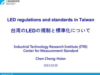 Microsoft PowerPoint - 06_new_LED regulations and standards in Taiwan_2015.3.5_Chris_v2_note.pptx