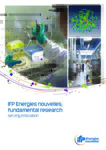 IFP Energies nouvelles, fundamental research serving innovation IFP Energies nouvelles